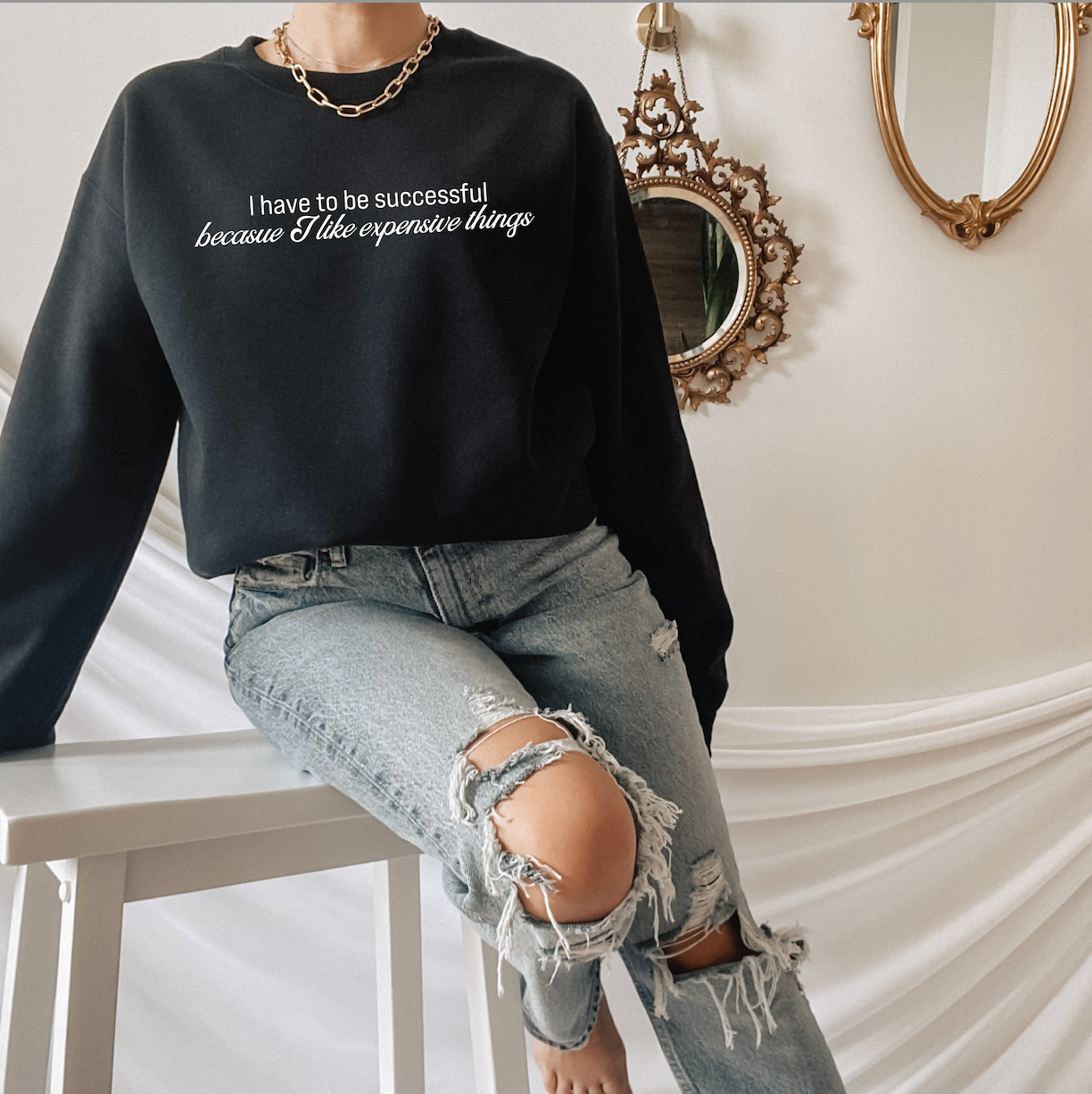 Have to Be Successful Crewneck Sweatshirt, Gildan 18000