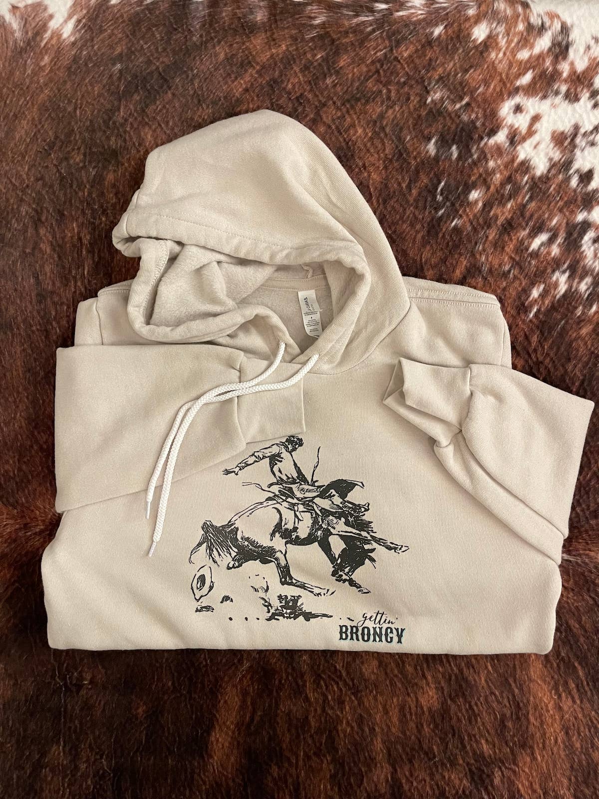 Gettin' Broncy Hoodie