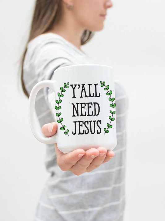Y'all Need Jesus 15 oz Mug
