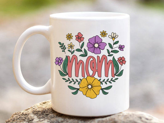Mom Sweet Flowers Mother's Day  11oz Coffee Mug