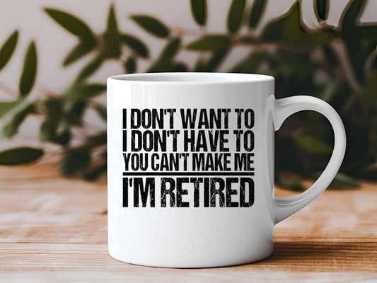 Retirement Funny 11 oz Coffee Mug